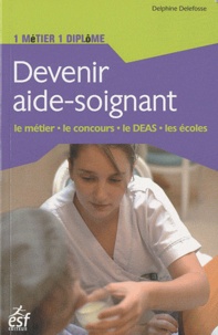 Delphine Delefosse - Devenir aide-soignant.
