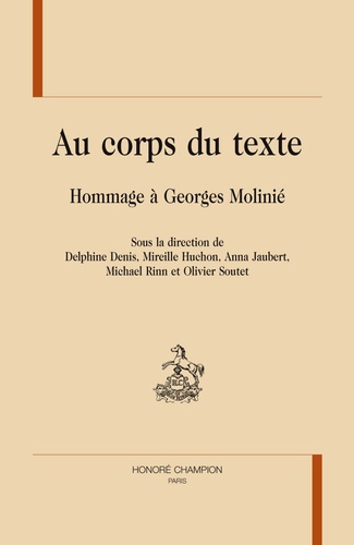 Delphine Denis et Mireille Huchon - Au corps du texte - Hommage à Georges Molinié.