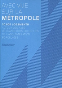 Avec vue sur la métropole