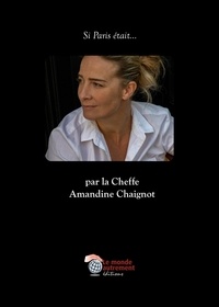 Delphine Evmoon - Si Paris était... par la Cheffe Amandine Chaignot.