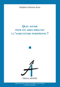 Quel avenir pour les aides directes à l'agriculture européenne ?
