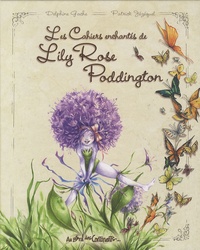 Delphine Gache et Patrick Jézéquel - Les Cahiers enchantés de Lily Rose Poddington.