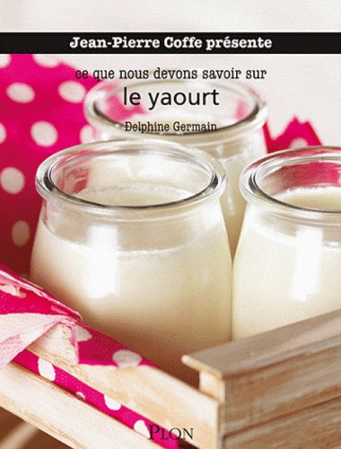 Delphine Germain - Le yaourt.