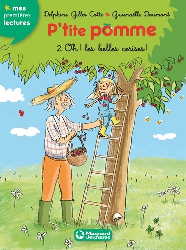 Delphine Gilles-Cotte - P'tite Pomme 2-Oh, les belles cerises !.