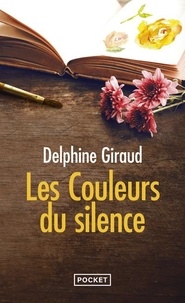 Delphine Giraud - Les Couleurs du silence.