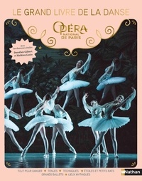 Delphine Godard et Delphine Soucail - Le grand livre de la danse - Opéra national de Paris.
