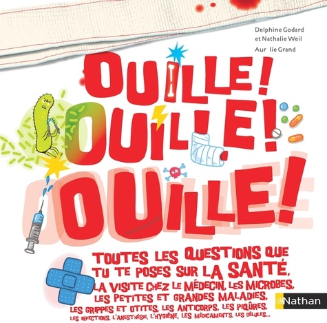 Delphine Godard et Nathalie Weil - Ouille ! Ouille ! Ouille !.