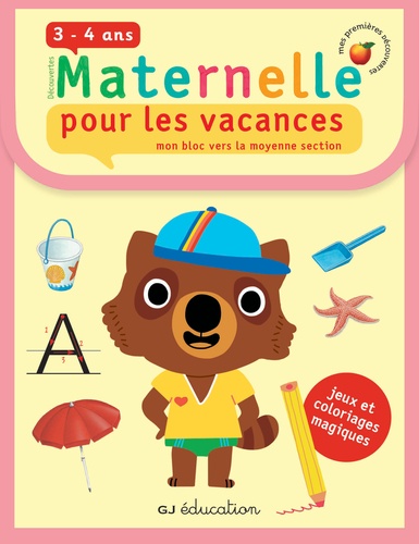 Delphine Gravier-Badreddine et Marie Morey - Maternelle pour les vacances 3-4 ans - Mon bloc vers la moyenne section.