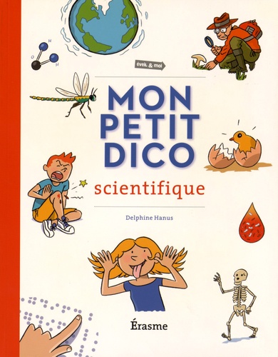 Delphine Hanus - Mon petit dico scientifique.