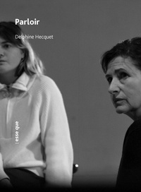Delphine Hecquet - Parloir.