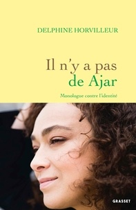 Nouvelle version Il n'y a pas de Ajar  - Monologue contre l'Identité par Delphine Horvilleur en francais FB2 DJVU 9782246831570