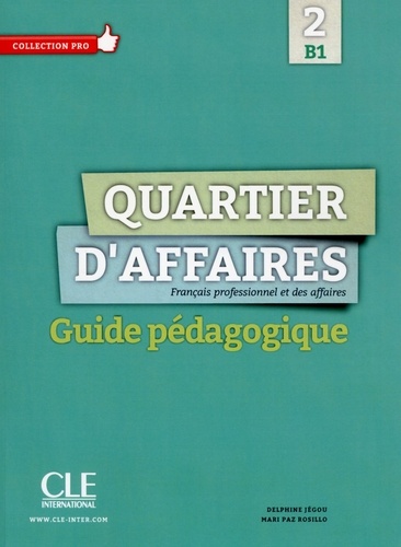 Collection Pro  Quartier d'affaires - Niveau B1 - Guide pédagogique - Ebook