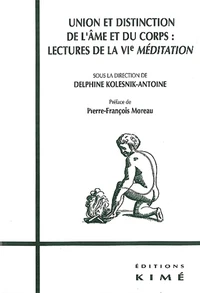 Union et distinction de l'âme et du corps