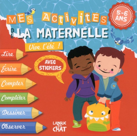 Delphine Lacharron et Adeline Pierre - Mes activités de la maternelle 5-6 ans - Vive l'été ! Avec stickers.