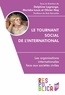 Delphine Lagrange et Marieke Louis - Le tournant social de l'international - Les organisations internationales face aux sociétés civiles.