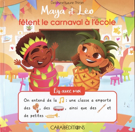Maya et Léo  Maya et Léo fêtent le carnavel à l'école