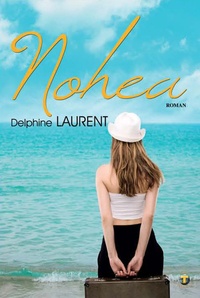 Delphine Laurent - Nohea.