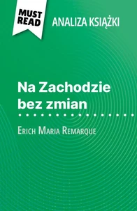 Na Zachodzie bez zmian książka Erich Maria Remarque (Analiza książki)