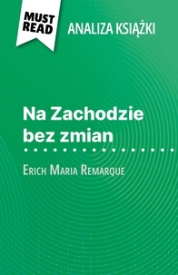 Delphine Le Bras et Kâmil Kowalski - Na Zachodzie bez zmian książka Erich Maria Remarque - (Analiza książki).