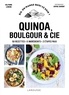 Delphine Lebrun - Quinoa, boulgour & autres céréales.