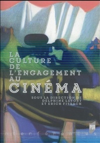 Delphine Letort et Erich Fisbach - La culture de l'engagement au cinéma.