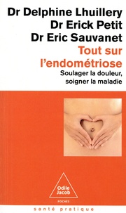 Téléchargez ebook pour mobile gratuitement Tout sur l'endométriose - Soulager la douleur, soigner la maladie 9782415009540 en francais