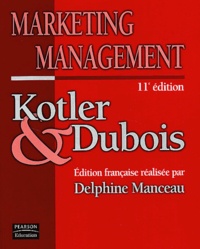 Delphine Manceau et Philip Kotler - Marketing management.