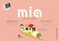 Delphine Méau et Charlotte Roederer - Mini Kami - Mia va au parc.