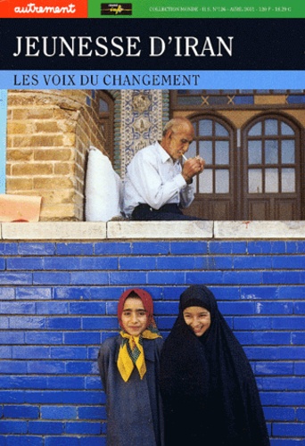 Delphine Minoui - Jeunesse d'Iran. - Les voix du changement.