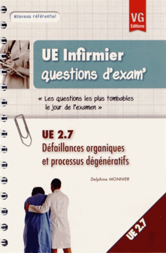 Delphine Monnier - UE 2.7 Défaillances organiques et processus dégénératifs.