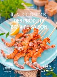 La cuisine des produits bio et de saison