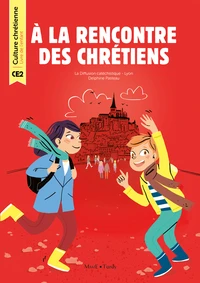 A la rencontre des chrétiens CE2