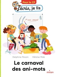 Delphine Pessin et Héloïse Mab - Le carnaval des ani-mots.