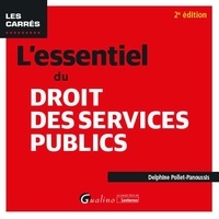 Delphine Pollet-Panoussis - L'essentiel du droit des services publics.
