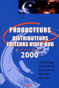 Delphine Régnier-Cavero - Producteurs, Distributeurs, Editeurs Video-Dvd. Annuaire 2000.