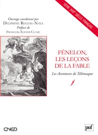 Delphine Reguig-Naya - Fénelon, les leçons de la fable - Les Aventures de Télémaque.