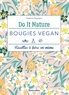 Delphine Reposeur et Claire Curt - Bougies vegan - Recettes à faire soi-même.