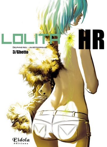 Lolita HR Tome 3 Ghetto