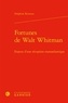 Delphine Rumeau - Fortunes de Walt Whitman - Enjeux d'une récéption transatlantique.