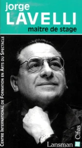 Jorge Lavelli. A Propos De La Ronde D'Arthur Schnitzler