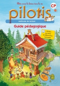 Delphine Tendron et Géraldine Le Gaouyat-Le Sage - Méthode de lecture CP Pilotis - Guide pédagogique. 1 Cédérom