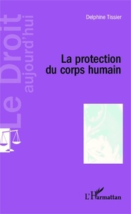 Delphine Tissier - La protection du corps humain.