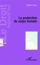 Delphine Tissier - La protection du corps humain.