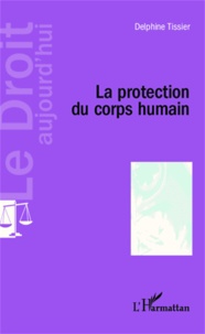 Delphine Tissier - La protection du corps humain.