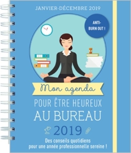 Mon agenda pour être heureux au bureau  Edition 2019