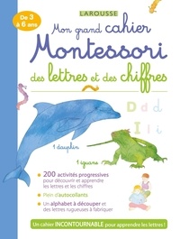 Delphine Urvoy - Mon grand cahier Montessori des lettres et des chiffres.