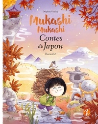 Delphine Vaufrey - Mukashi mukashi - Contes du Japon, Recueil 2.