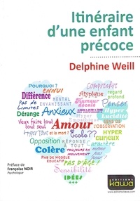 Delphine Weill - Itinéraire d'une enfance précoce.