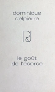 Le goût de l'écorce