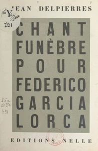 Chant funèbre pour Federico Garcia Lorca